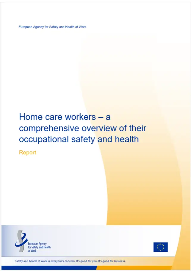 Prestatori di assistenza domiciliare: rischi per la salute e sicurezza sul lavoro Prestatori di assistenza domiciliare: rischi per la salute e sicurezza sul lavoro